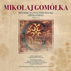 Mikołaj Gomółka Melodie na Psałterz Polski Opera Omnia, Vols. 1 & 2