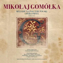 Psalmy Pielgrzymów: No. 5, Iako Rzecz Piękna - Intawolacja Lutniowa (Ps.133)