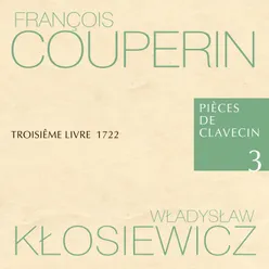 Pièces de Clavecin Troisiême Livre 1722, XVI Seiziéme Ordre: Les Graces incomparables, ou La Conti
