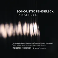 Sonoristic Penderecki by Penderecki