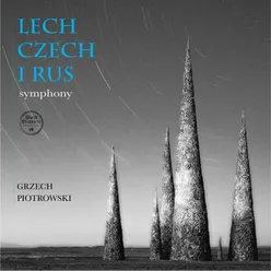 Lech, Czech i Rus Symphony