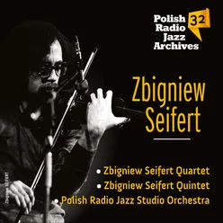 Zbigniew Seifert - Polish Radio Jazz Archives vol. 32