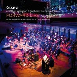 Forward Live Live at the Béla Bartók National Concert Hall, Budapest