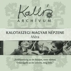 Kallós archívum, Vol. 15 Kalotaszegi magyar népzene - Méra