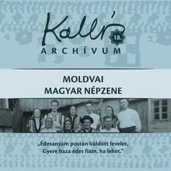 Kallós archívum, Vol. 18 Moldvai magyar népzene