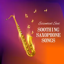 Saxophone Soothing Songs
