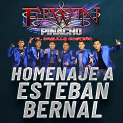 Homenaje A Esteban Bernal