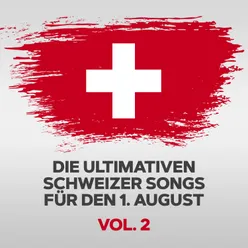 Die ultimativen Schweizer Songs für den 1. August