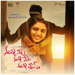 Emo Emaindho From "Adey Neevu Adey Nenu Adey Prema"