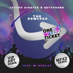 One Way Ticket VIP ART Original Remix