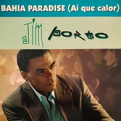 Bahia Paradise (Ai Que Calor) Club Mix