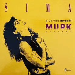 Give You Myself Murk Remixes