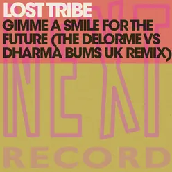Gimme a Smile for the Future The Delorme vs. Dharma Bums Uk Remix