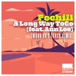 A Long Way to Go (feat. Ann Lee) Mark 80's Touch Remix