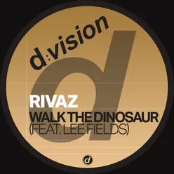 Walk the Dinosaur (feat. Lee Fields) Extended Mix