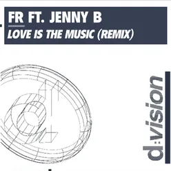 Love Is the Music Remix