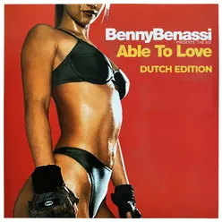Able To Love Dutch Edition - Benny Benassi Presents The Biz