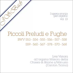 Otto piccoli Preludi e Fughe: No. 2 in Re minore, BWV 554