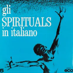 Gli Spirituals in italiano, Vol. 5