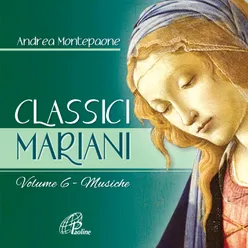 Classici Mariani, Vol. 6 Musiche classiche mariane