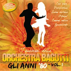 I Successi Della Orchestra Bagutti Gli anni '80 - Vol.1