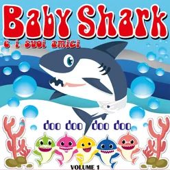Baby Shark e I Suoi Amici Vol. 1