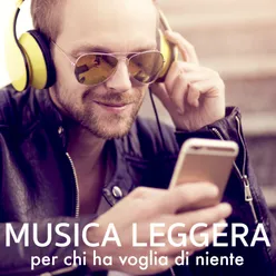 Musica Leggera Per chi ha voglia di niente