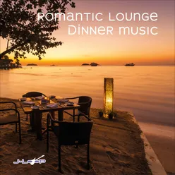 Romantic Lounge Dinner Music