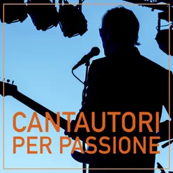 Cantautori per passione