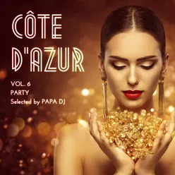 Côte D'Azur Party, Vol. 6 Selected by Papa DJ