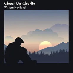 Cheer up Charlie