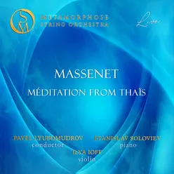 Thaïs, DO 24, Act II: "Méditation" Arr. for Piano, Violin and Orchestra - Live
