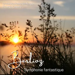 Symphonie Fantastique, H 48: I. Rêveries - Passions. Largo - Allegro agitato e appassionato assai - Religiosamente