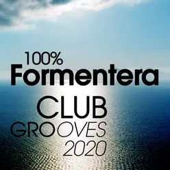 100% Formentera Club Grooves 2020