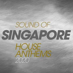 Sound Of Singapore House Anthems 2020