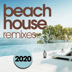 Beach House Remixes 2020