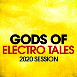 Gods Of Electro Tales 2020 Session