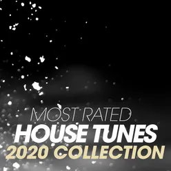 Most Rated House Tunes 2020 Collection