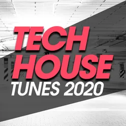 Tech House Tunes 2020