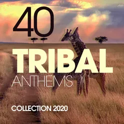 40 Tribal Anthems Collection 2020