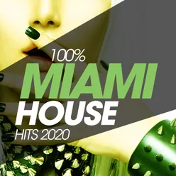 100% Miami House Hits 2020