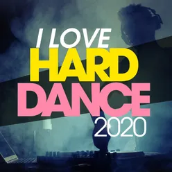 I Love Hard Dance 2020