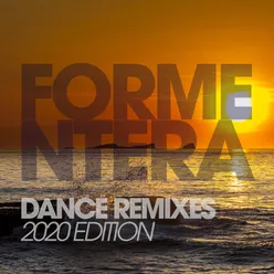 Formentera Dance Remixes 2020 Edition