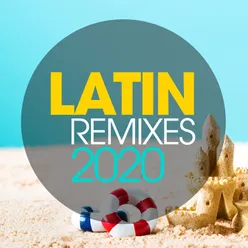 Latin Remixes 2020