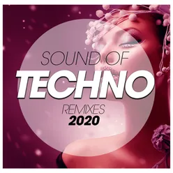 Sound Of Techno Remixes 2020