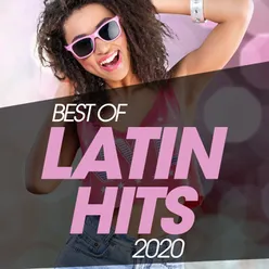 Best Of Latin Hits 2020