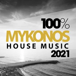 100% Mykonos House Music 2021