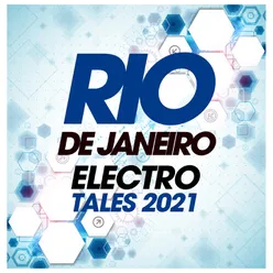 Rio De Janeiro Electro Tales 2021