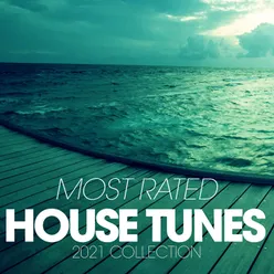 Most Rated House Tunes 2021 Collection