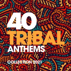 40 Tribal Anthems Collection 2021